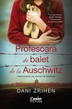 Profesoara de balet de la Auschwitz - Dani Zrihen