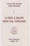 Cu durere si dragoste pentru omul contemporan Vol.1 - Paisie Aghioritul