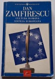 Zamfirescu Dan , Cultura romana - Sinteza Europeana, cu autograf