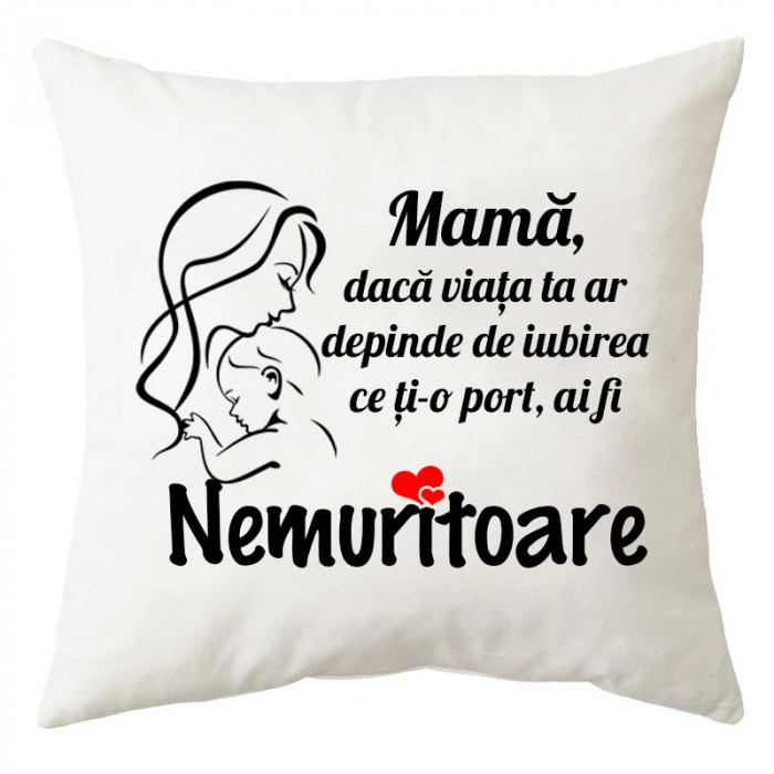 Perna personalizata patrata alba &bdquo;Mama Nemuritoare&rdquo;