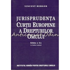 Jurisprudenta Curtii Europene A Drepturilor Omului - Vincent Berger