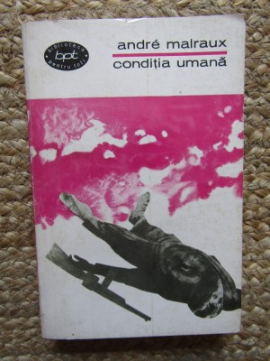 CONDITIA UMANA ~ ANDRE MALRAUX foto
