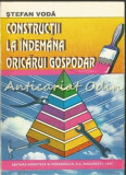 Cumpara ieftin Constructii La Indemana Oricarui Gospodar - Stefan Voda