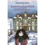 Kar&aacute;csonyi k&iacute;s&eacute;rtetek &eacute;s a karamell&aacute;s kal&aacute;cs - Schwerteczky Adrienn