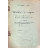 Marin C. Ionescu - Fermentul crestin si undele lui sociale (Editia: 1931)