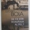 DE CE ESTE ROMANIA ALTFEL ? de LUCIAN BOIA , 2012