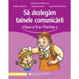 Sa dezlegam tainele comunicarii. Clasa a II-a. Partea 1. L2L1