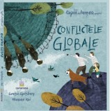 Conflictele globale - Louise Spilsbury, Hanane Kai