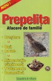Prepelita. Afacere de familie