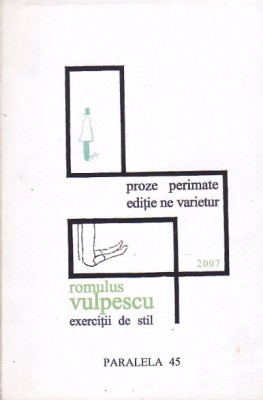 ROMULUS VULPESCU - PROZE PERIMATE. EXERCITII DE STIL (CU DEDICATIE SI AUTOGRAF) foto