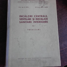 INCALZIRI CENTRALE,VENTILARI SI INSTALATII SANITARE INTERIOARE - LAZAR I VOL.I, INCALZIRI