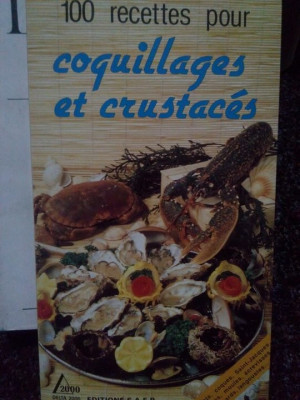 Gilbert Wenzler - 100 recettes pour coquillages et crustaces (editia 2000) foto