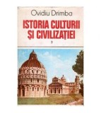 Ovidiu Drimba - Istoria culturii si civilizatiei vol.III - 103313