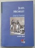 SCRIERI ALESE , VOLUMUL I : ISTORIA FRANTEI de JULES MICHELET , 2007