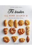 Fii brutar la tine acasa! Vol.2 - Tothne Libor Maria