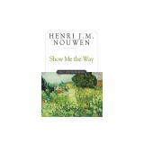 Show Me the Way: Daily Lenten Readings
