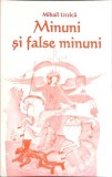 MINUNI SI FALSE MINUNI-MIHAIL URZICA-357494
