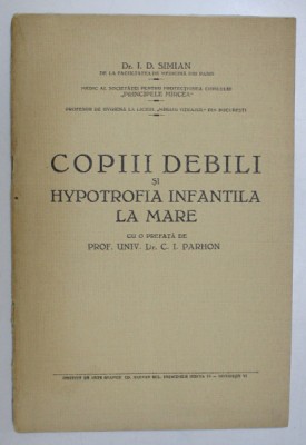 COPIII DEBILI SI HYPOTROFIA INFANTILA LA MARE de I. D. SIMIAN foto