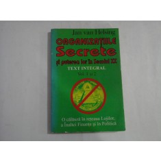 ORGANIZATIILE SECRETE SI PUTEREA LOR IN SECOLUL XX - JAN VAN HELSING