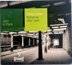 Eddy Louiss &lrm;&ndash; Bohemia After Dark _ NM / VG+ cd muzica jazz _ Gitanes Jazz Franta