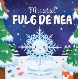 Cumpara ieftin Micutul Fulg De Nea , - Editura Univers Enciclopedic