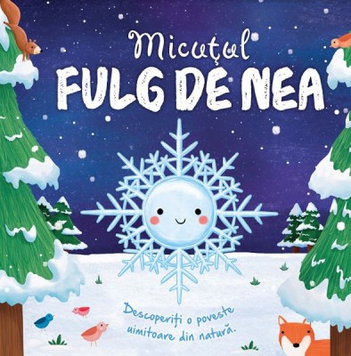 Micutul Fulg De Nea , - Editura Univers Enciclopedic foto