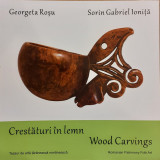 Crestaturi in lemn. Wood carvings