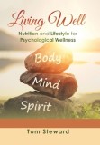 Living Well: Nutrition and Lifestyle for Psychological Wellness