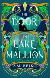 The Door in Lake Mallion: The Brindlewatch Quintet, Book Two