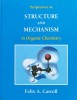 Perspectives on structure and mechanism in organic chemistry - 1998 - Felix A. Carroll (xx595)