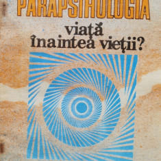 Parapsihologia Viata Inaintea Vietii? - Traian D. Stanciulescu ,560314