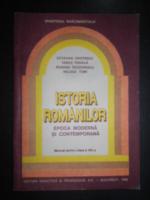 Octavian Cristescu - Istoria romanilor, epoca moderna si contemporana foto