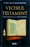 Emilian Cornitescu - Vechiul Testament. Izvor spiritual al limbii romane
