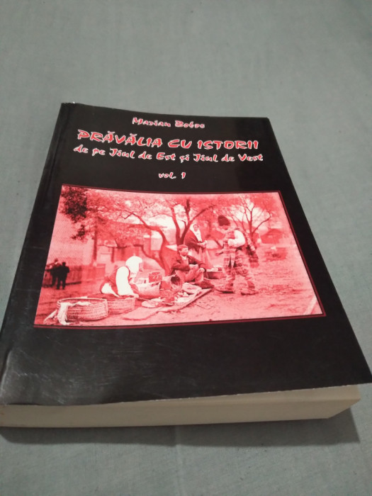 PRAVALIA CU ISTORII DE LA JIULO DE EST SI JIUL DE VEST -MARIAN BOBOC 2010