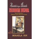 Amintiri despre Parintele Nicodim Bujor - Mihaela Ion - Editura Andreas