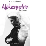 Alekzandre. Volumul 1 - A. Stephanie