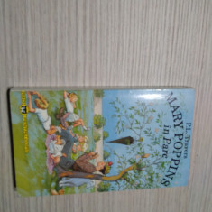MARY POPPINS in Parc - P.L. Travers - Editura Rao, 1995, 284 p.