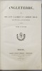 ANGLETERRE par MM LEON GALIBERT ET CLEMENT PELLE, TOM I - PARIS, 1842