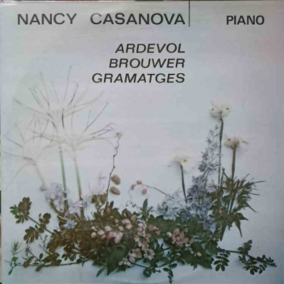 Disc vinil, LP. NANCY CASANOVA - PIANO-ARDEVOL, BROUWER, GRAMATGES foto