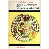 Mihail Sadoveanu - Zodia cancerului sau Vremea Ducai-Voda - 115938