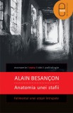 Anatomia unei stafii. Falimentul unei utopii intrupate (epub)