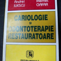 CARIOLOGIE SI ODONTOTERAPIE RESTAURATOARE BUCURESTI 2002-PROF.DR.ANDREI A. ILIESCU,PROF.DR.MEMET GAFAR