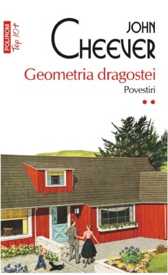 Geometria dragostei. Povestiri Vol.2 - John Cheever foto