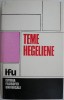 Teme Hegeliene (Studii) - Carte de Filosofie