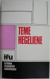 Teme Hegeliene (Studii) - Carte de Filosofie