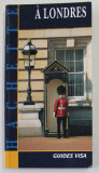 A LONDRES - GUIDES VISA , 1997