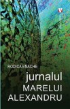 Cumpara ieftin Jurnalul Marelui Alexandru/Rodica Enache, Vremea