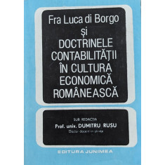 Fra Luca Di Borgo Si Doctrinele Contabilitatii In Cultura Eco - Dumitru Rusu , A653