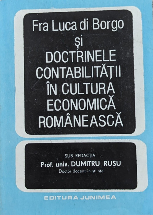 Fra Luca Di Borgo Si Doctrinele Contabilitatii In Cultura Eco - Dumitru Rusu ,559531