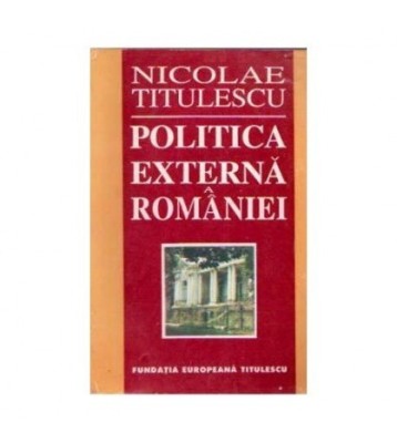 Nicolae Titulescu - Politica externa a Romaniei (1937) - 110883 foto